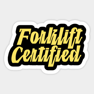 Forklift Certified Meme Sticker